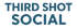 THIRD SHOT SOCIAL